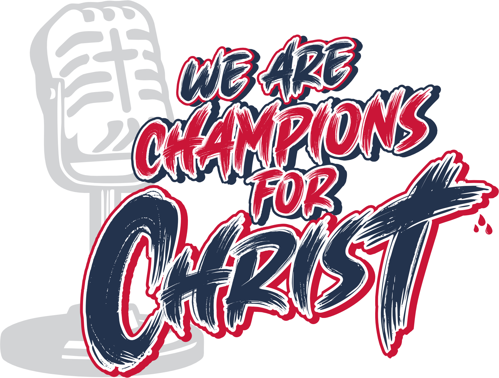 We Are Champions For Christ