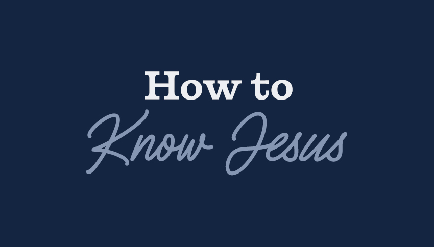 How to Know Jesus Thumbnail