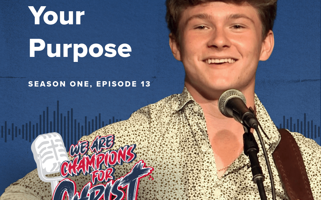 Carson Peters: Find Your Purpose