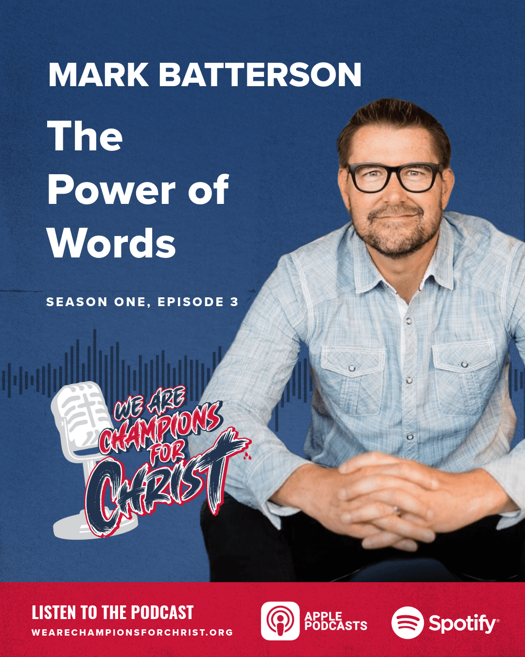 Mark Batterson and We Are Champions For Christ